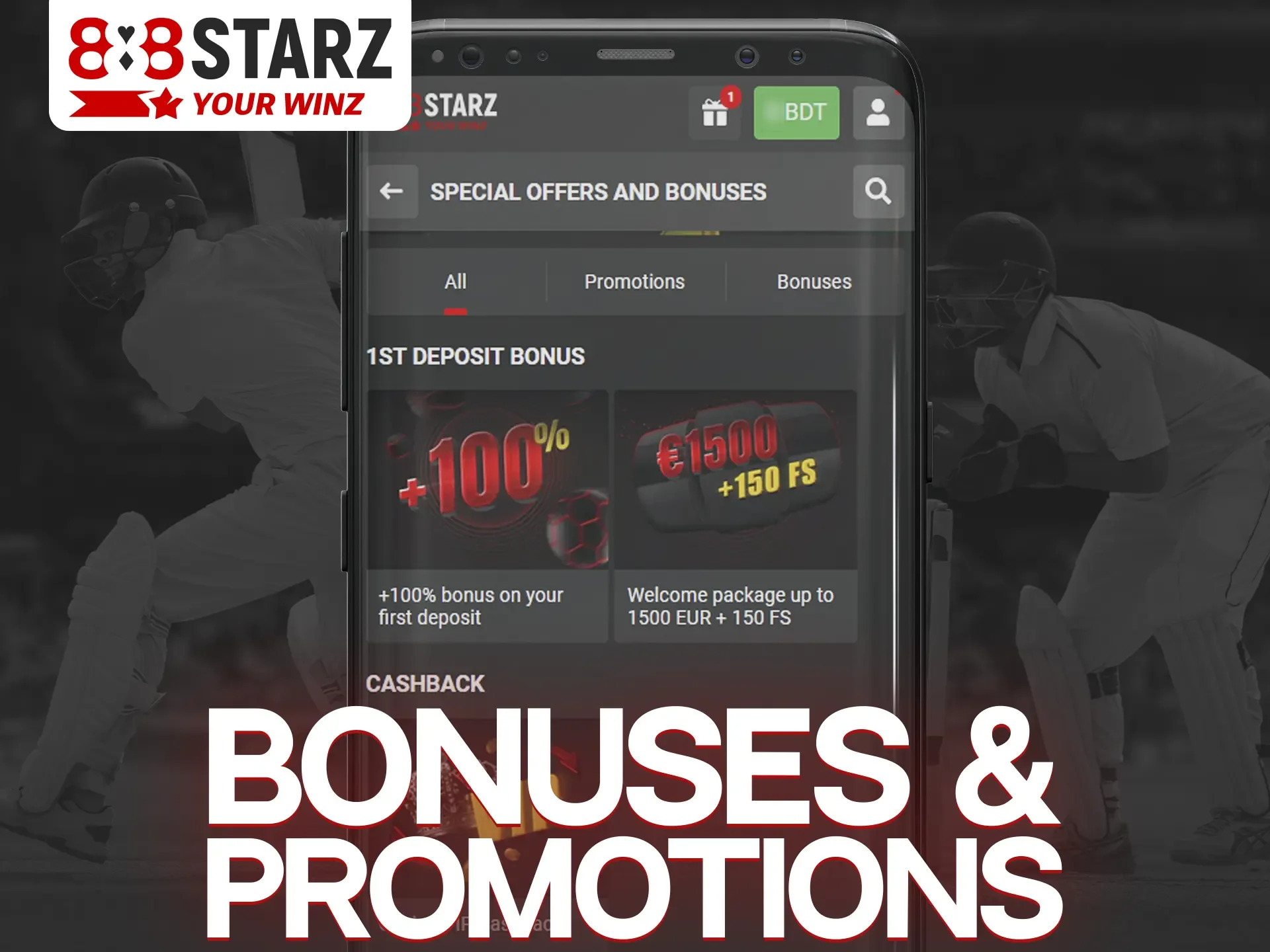 All bonuses on the 888Starz platform are accessible through the mobile app.