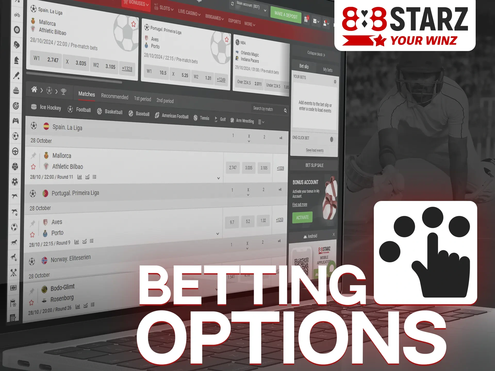 On the 888Starz website you can place bets in multiple different ways.