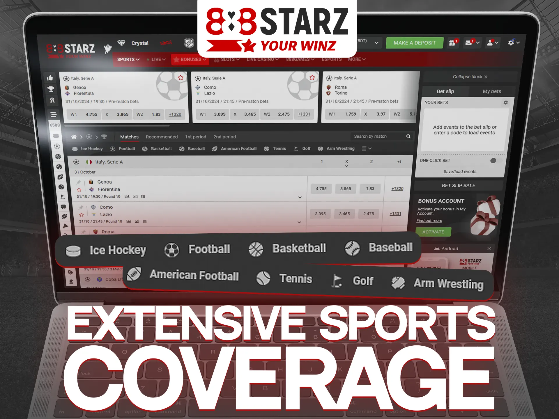 888Starz sportsbook provides over 1000 daily events covering a wide array of sports.