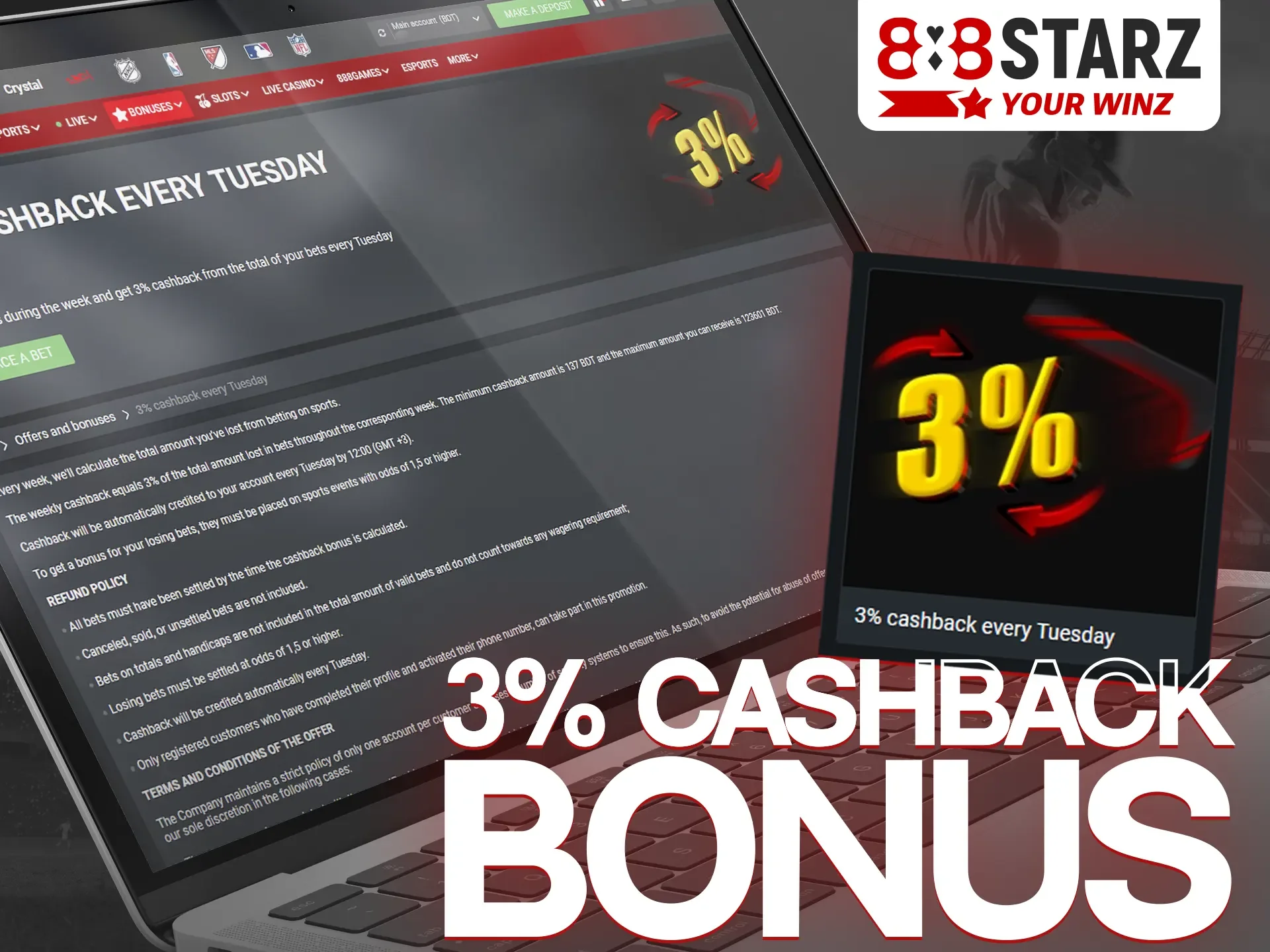 Cashback bonus at 888Starz provides a 3% refund every week.