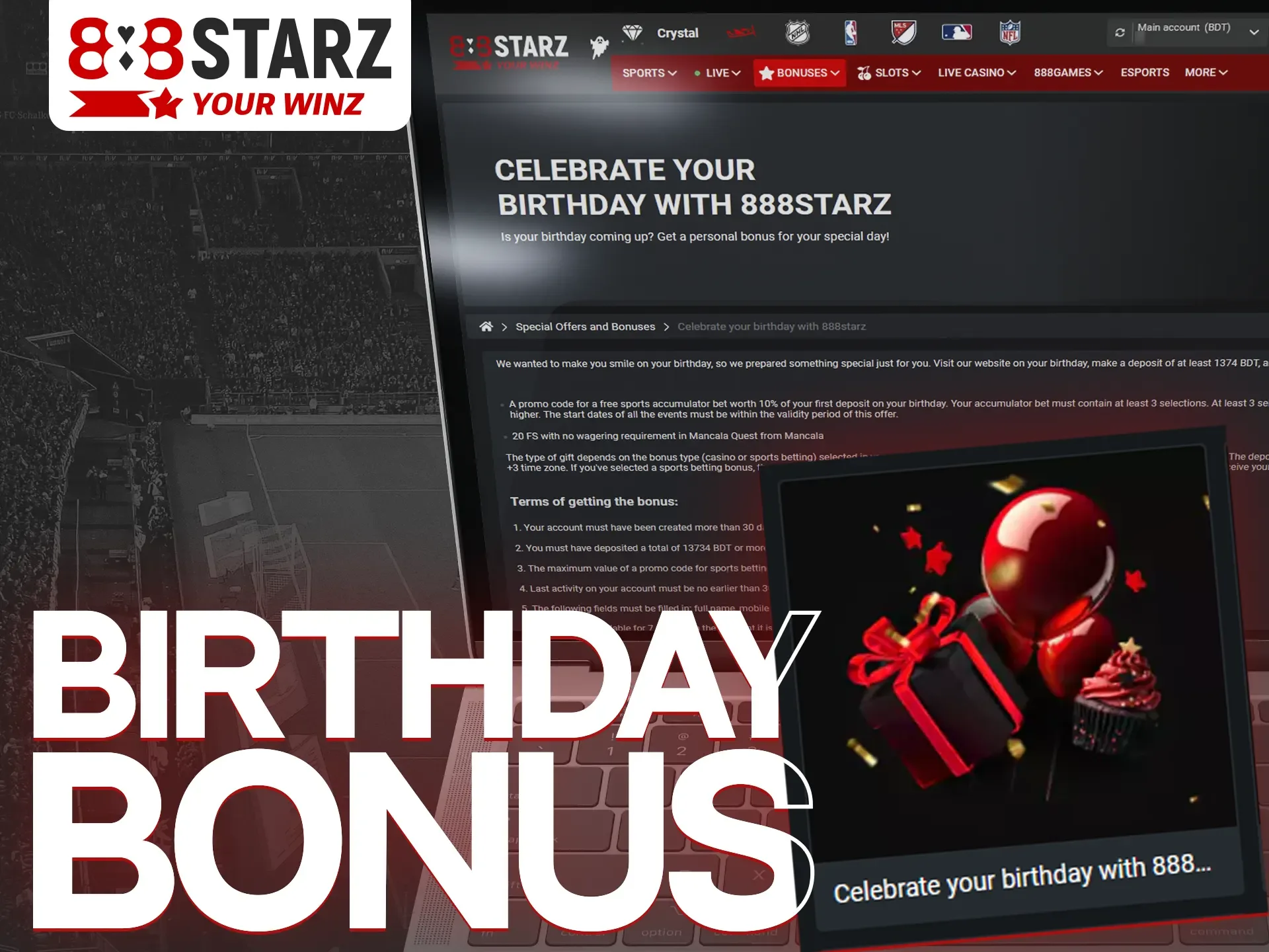 888Starz gives you a personal bonus for your birthday.