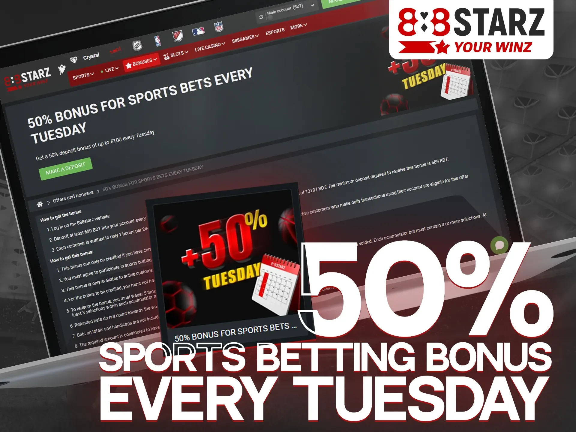 On Tuesday, you will receive a 50% deposit bonus at 888Starz website.