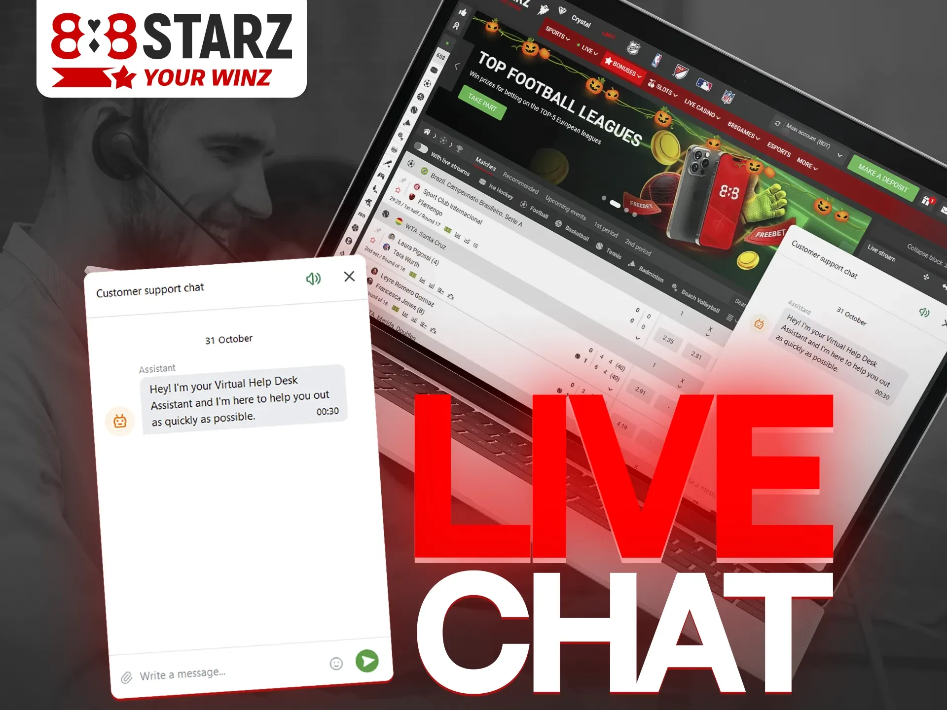 Live chat is the fastest way to communicate with 888Starz support team.